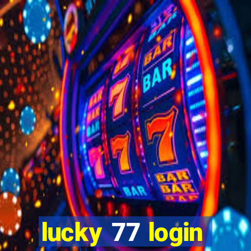 lucky 77 login